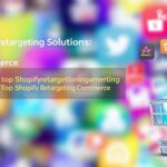 best shopify retargeting app