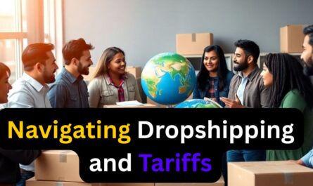 Navigating Dropshipping and Tariffs: Strategies for Success in 2025